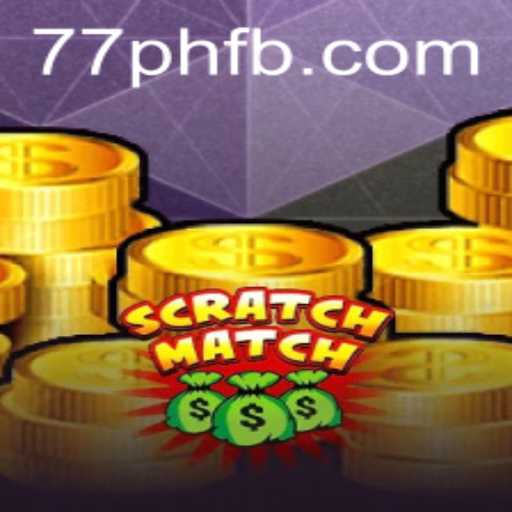 Discovering ScratchMatch: A New Gaming Phenomenon with 77PH Spicing Up the Arena