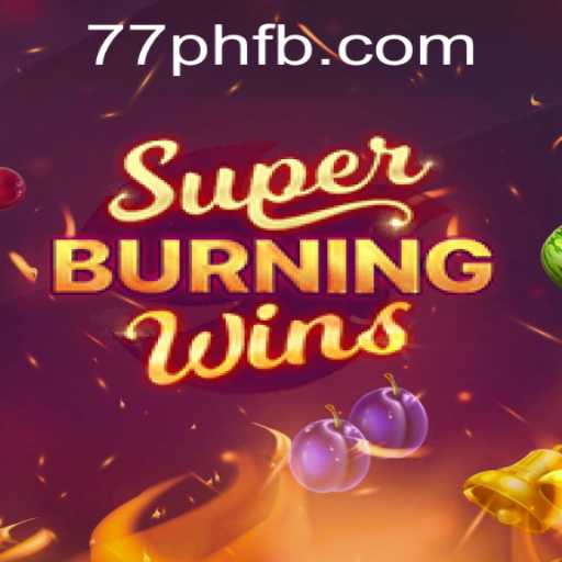 Exploration of SuperBurningWins: An Engaging Slot Game with a Twist